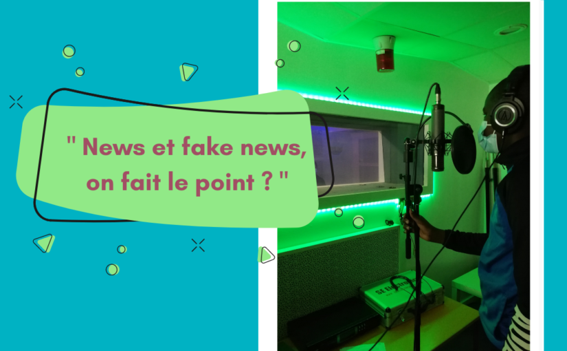Podcast du Conseil des Adolescents « News et fake news, on fait le point ? » (mandat 2020-2021)